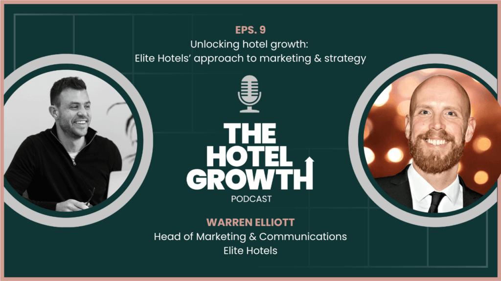 Unlocking hotel growth: Elite Hotel's approach to marketing & strategy